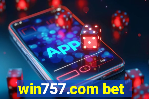 win757.com bet